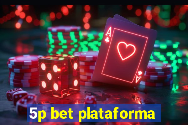 5p bet plataforma